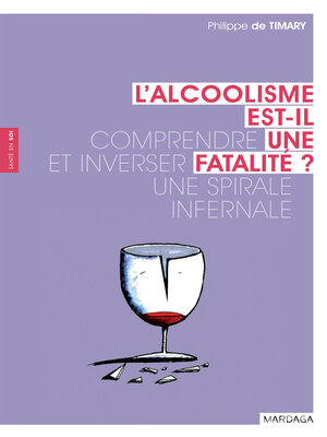 cover image of L'alcoolisme est-il une fatalité ?